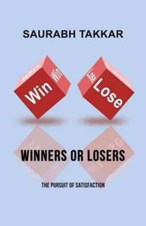 Winners or Losers de Saurabh Takkar