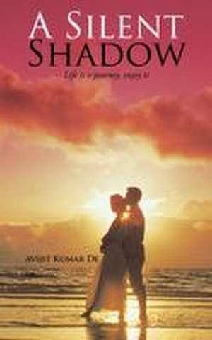 A Silent Shadow de Avijit Kumar de