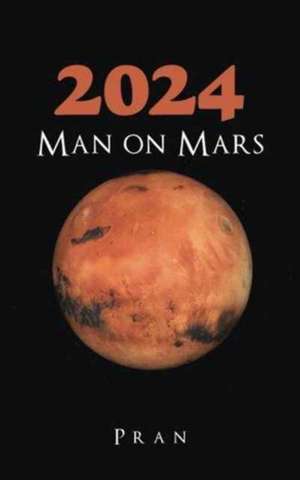 2024 Man on Mars de Pran