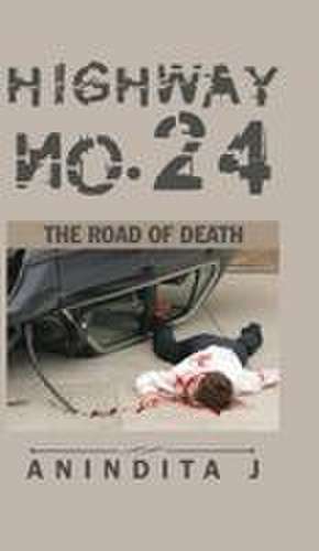 Highway no. 24 de Anindita J