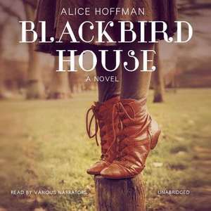 Blackbird House de Alice Hoffman