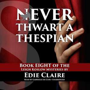 Never Thwart a Thespian de Edie Claire