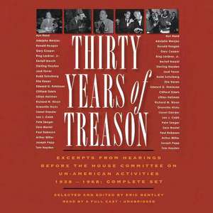 Thirty Years of Treason: Excerpts from Hearings Before the House Committee on Un-American Activities 1938-1968; Complete Set de Eric Bentley