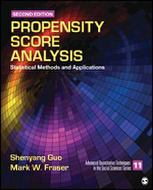 Propensity Score Analysis: Statistical Methods and Applications de Shenyang Guo