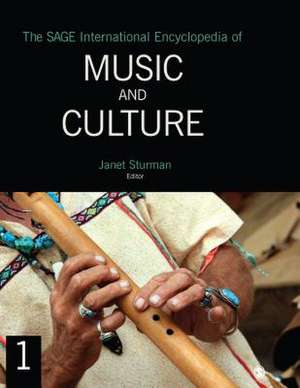 The SAGE International Encyclopedia of Music and Culture de Janet L. Sturman