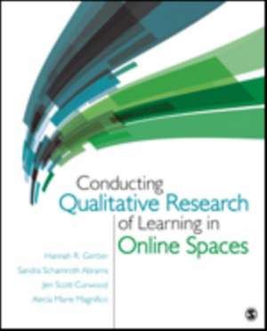 Conducting Qualitative Research of Learning in Online Spaces de Hannah R. Gerber