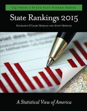 State Rankings 2015: A Statistical View of America de Kathleen O'Leary Morgan