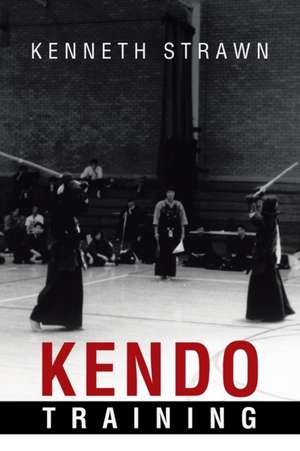 Kendo Training de Kenneth Strawn