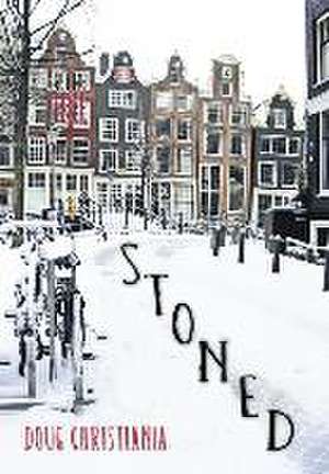 Stoned de Doug Christiania