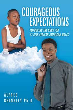 Courageous Expectations de Alfred Brinkley