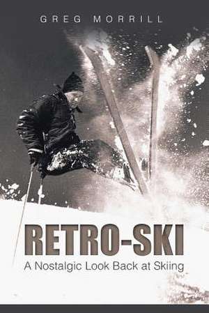 Retro-Ski de Greg Morrill