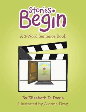 Stories Begin de Elizabeth D. Davis