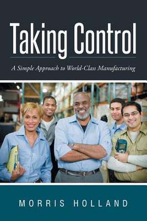 Taking Control de Morris Holland