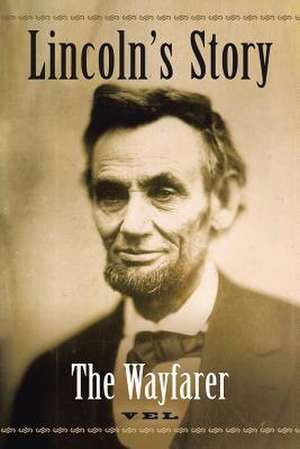 Lincoln's Story de Vel