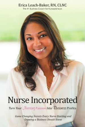 Nurse Incorporated de Clnc Leach-Baker