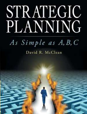 Strategic Planning de David R. Mcclean