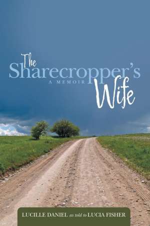 The Sharecropper's Wife de Lucille Daniel