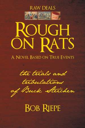 Rough on Rats de Bob Riepe