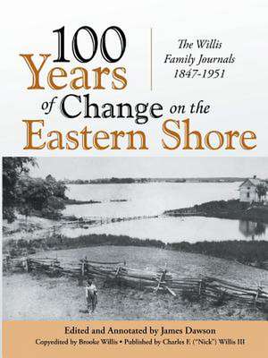 100 Years of Change on the Eastern Shore de James Dawson