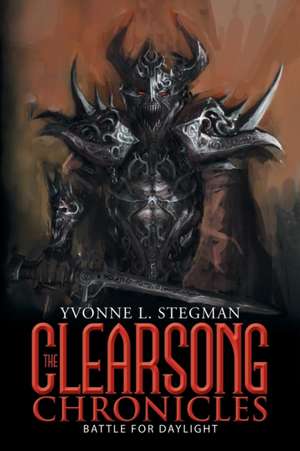 The Clearsong Chronicles de Yvonne L. Stegman