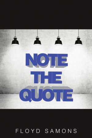 Note the Quote de Floyd Samons