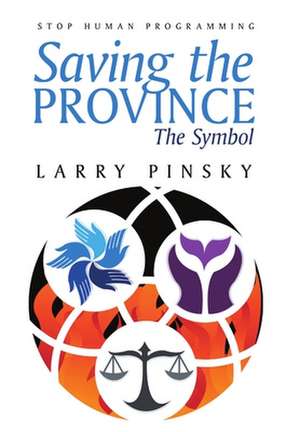 Saving the Province de Larry Pinsky