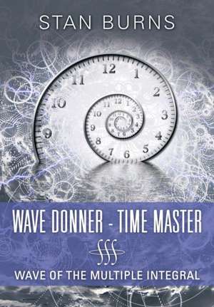 Wave Donner - Time Master de Stan Burns