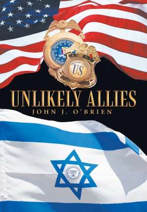 Unlikely Allies de John J O'Brien
