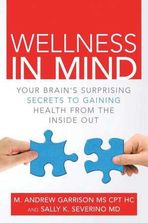 Wellness in Mind de M. D. Sally K. Severino