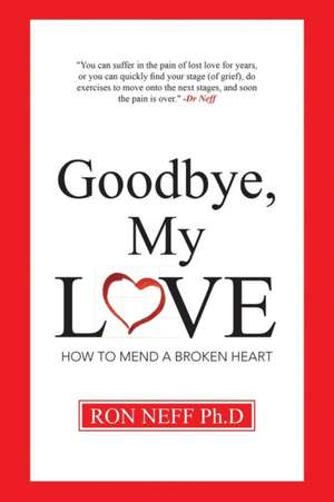 Goodbye, My Love de Ron Neff