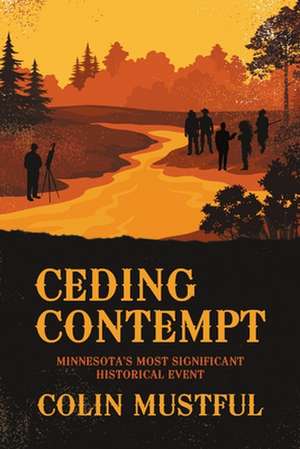 Ceding Contempt de Colin Mustful