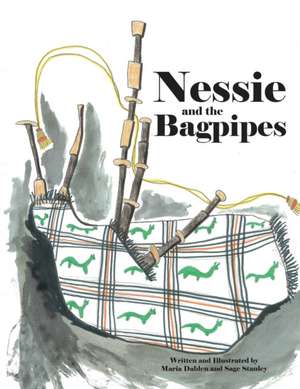 Nessie and the Bagpipes de Maria Dahlen