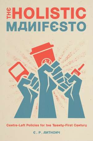 The Holistic Manifesto de E. P. Anthony