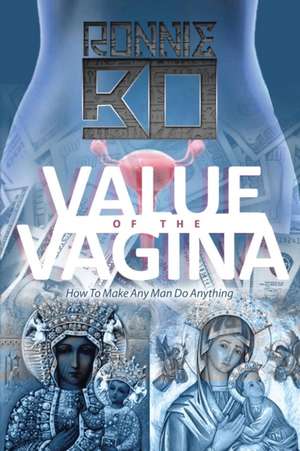 Value of the Vagina de Ronnie Bo