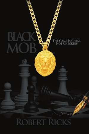 Black Mob de Robert Ricks