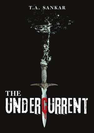 The Undercurrent de T. A. Sankar