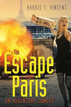 The Escape from Paris de Harris T. Vincent