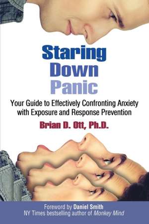 Staring Down Panic de Brian D. Ott