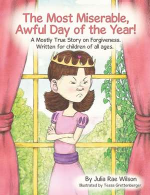 The Most Miserable, Awful Day of the Year de Julia Rae Wilson