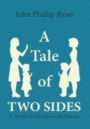 A Tale of Two Sides de John Phillip Ryan