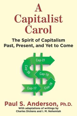 A Capitalist Carol de Paul S. Anderson