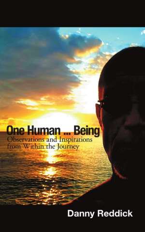 One Human...Being de Danny Reddick