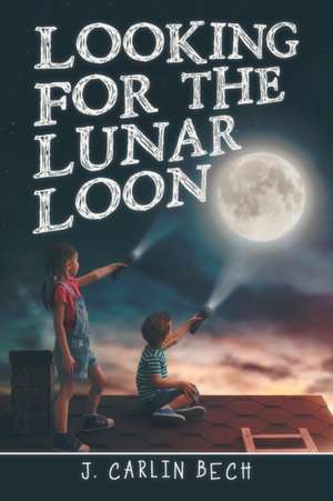 Looking for the Lunar Loon de J. Carlin Bech