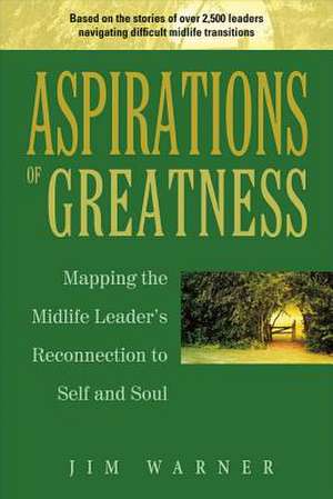 Aspirations of Greatness de Jim Warner