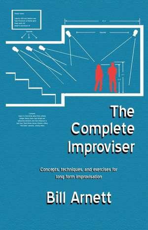 The Complete Improviser de Bill Arnett