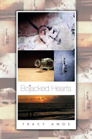 Bojacked Hearts de Tracy Amos