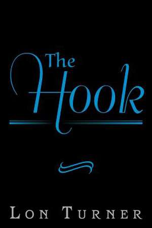 The Hook de Lon Turner