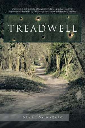 Treadwell de Dana Joy Wyzard