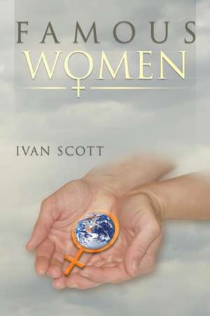 Famous Women de Ivan Scott