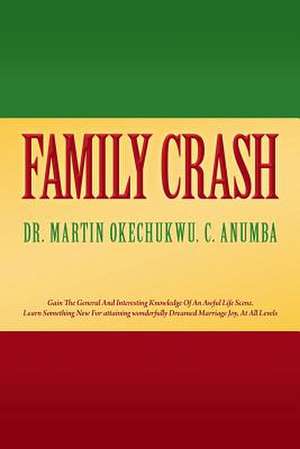 Family Crash de Martin Okechukwu Anumba